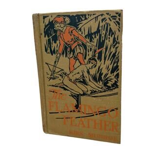 THE FLAMINGO FEATHER  BY KIRK MUNROE
